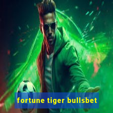 fortune tiger bullsbet